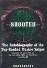 Shooter The Autobiography of the Topranked Marine Sniper Library Edition