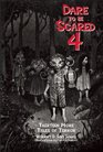 Dare to Be Scared 4 Thirteen More Tales of Terror