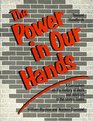 The Power in Our Hands A Curriculum on the History of Work and Workers in the United States