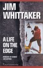 A Life on the Edge: Memoirs of Everest and Beyond