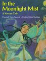 In the Moonlight Mist A Korean Tale