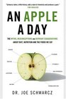 Apple A Day The Myths Misconceptions and Truths About the Foods We Eat