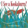 I See a Kookaburra! : Discovering Animal Habitats Around the World