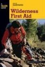 Basic Illustrated Wilderness First Aid (Basic Essentials Series)
