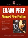 Exam Prep Airport Fire Fighter