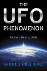 The UFO Phenomenon Should I Believe