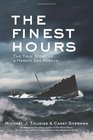 The Finest Hours The True Story of a Heroic Sea Rescue