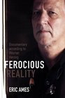 Ferocious Reality Documentary according to Werner Herzog