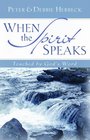 When the Spirit Speaks Touched by God's Word