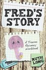 Fred's Story A Trauma Recovery Workbook