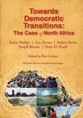 Towards Democratic Transitions The Case of North Africa