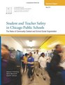 Student and Teacher Safety in Chicago Public Schools The Roles of Community Context and School Social Organization