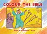 Color The Bible Bk 4 Matthew  Acts