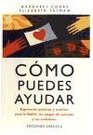 Como Puedes Ayudar / Ways You Can Help