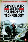 Sinclair and the Sunrise Technology