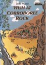 Wish at Corroboree Rock