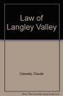 Law of Langley Valley