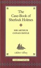 The Case Book of Sherlock Holmes (Collector's Library)