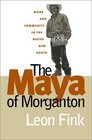 The Maya of Morganton Work and Community in the Nuevo New South