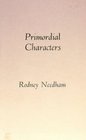 Primordial Characters