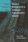 Incident Management in Intelligent Transporation Systems