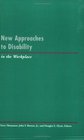 New Approaches to Disability in the Workplace (Industrial Relations Research Association Series)