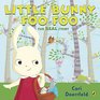 Little Bunny Foo Foo The Real Story