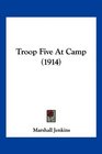 Troop Five At Camp