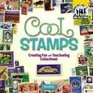 Cool Stamps Creating Fun and Fascinating Collections
