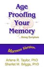 AgeProofing Your Memory Using Scripture  Mormon Version