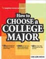 How to Choose a College Major revised and updated edition