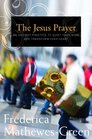 The Jesus Prayer The Ancient Desert Prayer That Tunes the Heart to God