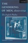 The Gendering of Men 16001750 The English Phallus