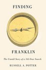 Finding Franklin The Untold Story of a 165Year Search