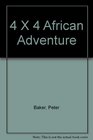 4 X 4 African Adventure