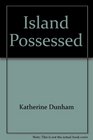 Island Possessed