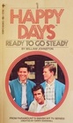 Ready to Go Steady (Happy Days, Bk 1)