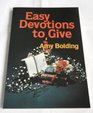Easy Devotions to Give