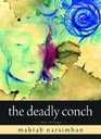 The Deadly Conch