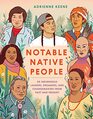 Notable Native People 50 Indigenous Leaders Dreamers and Changemakers from Past and Present