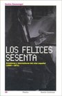 Los felices sesenta / The Happy Sixties Aventuras y desventuras del cine Espanol  / Adventures and Misfortunes of Spanish Movie   / Continue Session