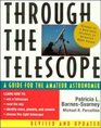 Through the Telescope A Guide for the Amateur Astronomer Revised Edition