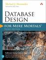 Database Design for Mere Mortals 25th Anniversary Edition