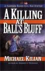 A Killing at Ball's Bluff (Harrison Raines Civil War Mysteries (Hardcover))