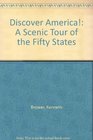 Discover America A Scenic Tour of the Fifty States