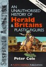 Suspended Animation An Unauthorised History of Herald and Britains Plastic Figures