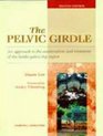 The Pelvic Girdle An Approach to the Examination and Treatment of the LumboPelvicHip Region