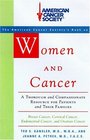 Women and Cancer  A Thorough and Compassionate Resource for Patients and Their Families