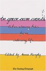 In Your Own Words: Extraordinary Tales from Ordinary Life