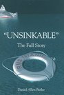 Unsinkable The Full Story of RMS Titanic